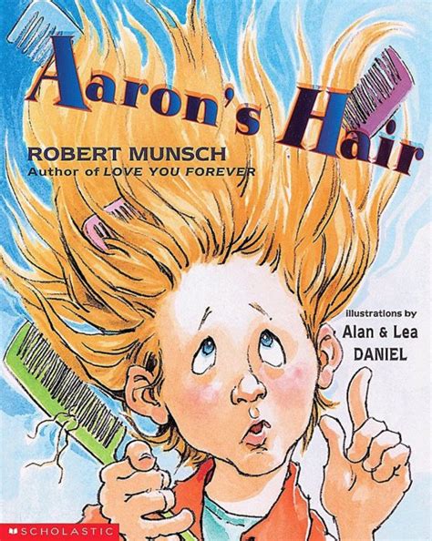 3 wines • 1 followers • 1 following. Aaron's Hair by Robert Munsch | Scholastic