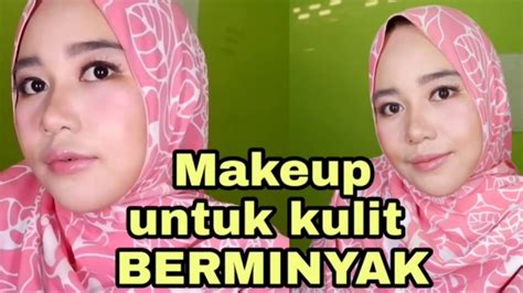 Nah, anda bisa membaut ramuan ini di rumah. CARA MAKEUP TAHAN LAMA UNTUK KULIT BERMINYAK. REVIEW ...