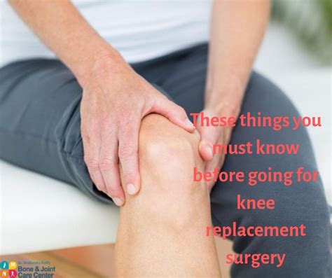 You and your doctor will take several factors into account in deciding if (or when) joint replacement is right for you. These Things You Must Know Before Going for Knee ...