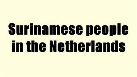 Surinamese people are people who identify with the country of suriname. Surinamese people in the Netherlands - YouTube