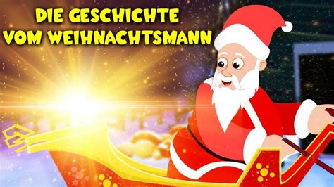 Die deutsche erstausstrahlung war am 25. Die Geschichte vom Weihnachtsmann - Kinder Geschichte ...