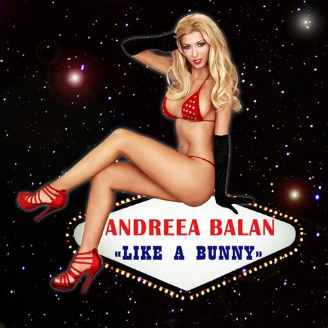 Born 23 june 1984) is a romanian pop singer. Green Boy's World: new single: Andreea Balan - Like A Bunny