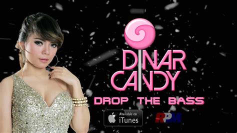 Dinar candy pamer bh bikin panas para lelaki. Dinar Candy - Drop The Bass (Official Music Audio) - YouTube