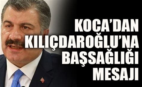 Bu sayfamızda anlamlı başsağlığı mesajlarını bulacaksınız. Koca'dan Kılıçdaroğlu'na başsağlığı mesajı