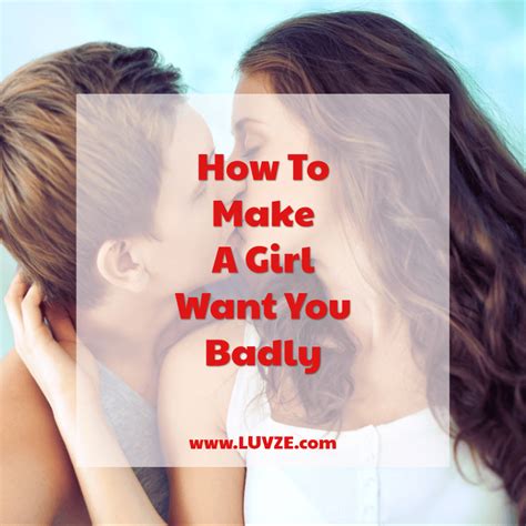Always have good stories to tell and inspiring goals to plan… and yes, don't forget to ask her how her day. 19 Ways on How to Make a Girl Want You Badly (Learn These ...