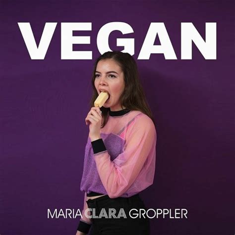 Maybe you would like to learn more about one of these? Maria Clara Groppler - Vegan (prod. By Marv D'Amato) by ...