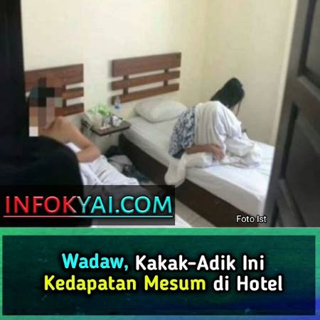 Adek kaka yang lagi viral di hotel. Wadaw, Kakak Adik Ini, Kedapatan Mesum di Hotel - Berita ...