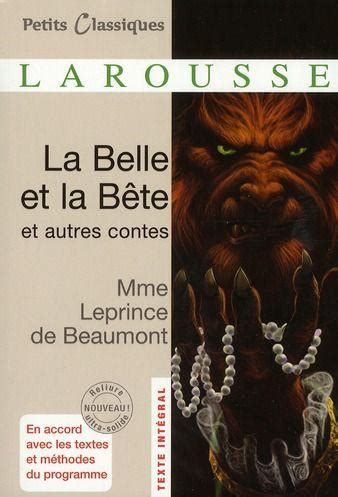 Pour les articles homonymes, voir la section dédiée. La Belle et la Bête et autres contes de Mme LEPRINCE DE ...