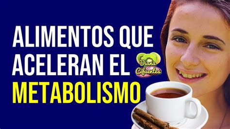 Tal vez no todos sepan que hay ciertos alimentos que pueden acelerar el metabolismo y así ayudarnos a mantenernos en forma y a perder peso. 10 Alimentos Que ACELERAN EL METABOLISMO Para Quemar Grasa Y Bajar De Peso - YouTube