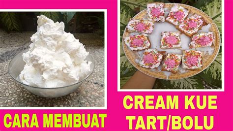 Resep bolu jadul yang pertama adalah bolu jadul panggang. CARA MEMBUAT CREAM KUE TART /BOLU SUPER LEMBUT ALA BU BENYAMIN - YouTube