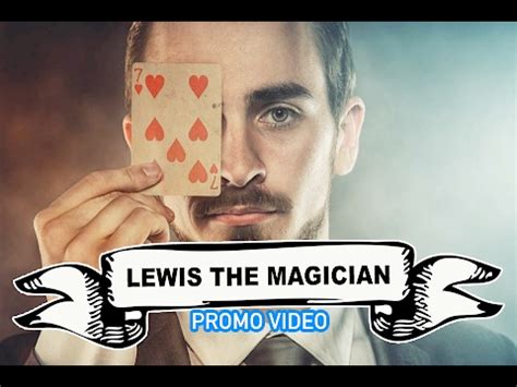 So, you're looking for a magician? Lewis The Magician - Magician For Hire at Warble ...