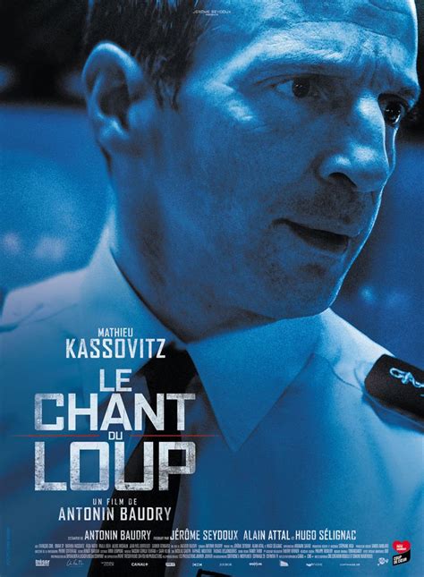 Le chant du loup (the wolf's call) directed by antonin baudry (1 hour 55 mins) ☞ date & time: Le Chant du loup - Film (2019) - EcranLarge.com