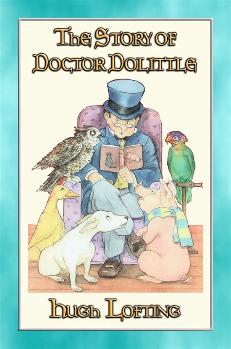 Voyages of doctor dolittle by lofting ebook file: THE STORY OF DOCTOR DOLITTLE - Book 1 in the Dr. Dolittle ...