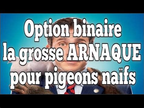 Lisez cet avis pour comprendre pourquoi crypto superstar est une arnaque courante qui ne peut vous rapporter aucun. Option binaire la grosse arnaque pour pigeons naïfs - YouTube