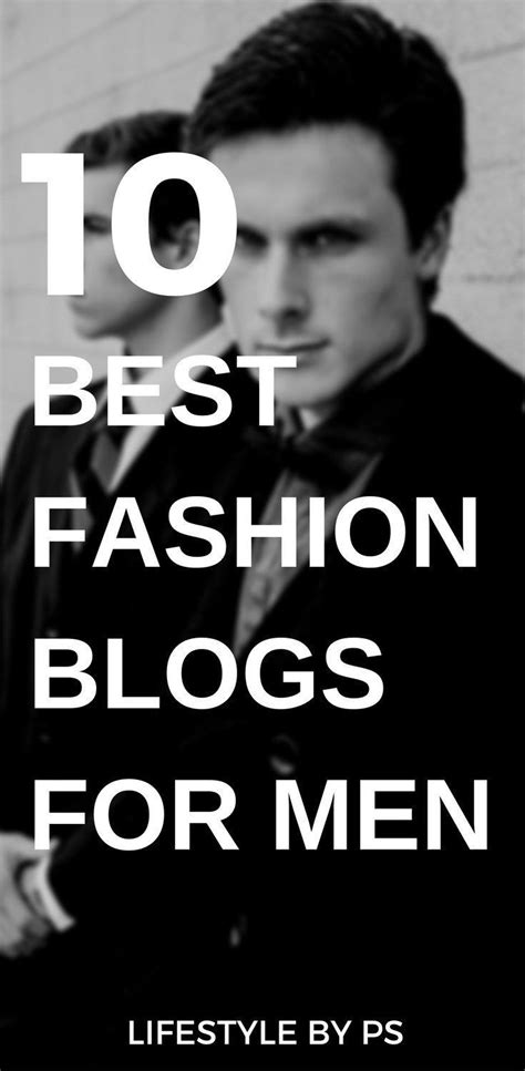 Top 10 Men's Fashion Bloggers We Love | Mens fashion ...