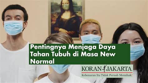 Pilihlah olahraga yang dapat anda. Pentingnya Menjaga Daya Tahan Tubuh di Masa New Normal ...