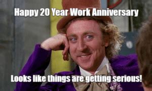Here's a collection of work anniversary quotes and work anniversary wishes that you can send to a coworker, boss funny. New 20 Year Work Anniversary Memes | Looks Memes, Work ...