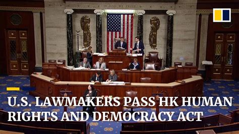 The status of democracy and human rights in china is not where it could be. US House passes Hong Kong Human Rights and Democracy Act