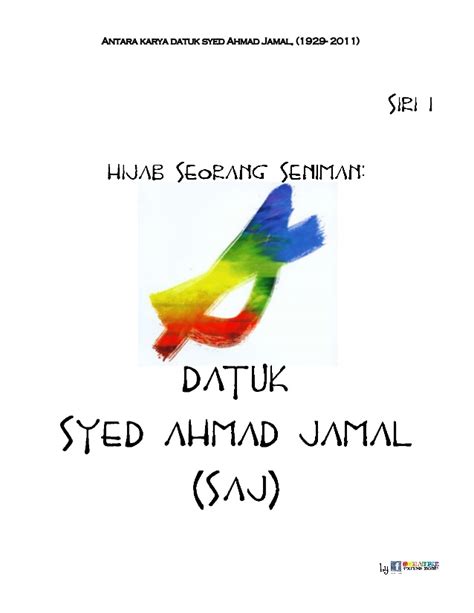 Maybe you would like to learn more about one of these? Hijab Seorang Seniman :: Datuk syed ahmd jamal 1929-2011