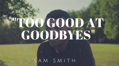 Lirik.my.id merupakan website kumpulan lirik lagu baik indonesia maupun mancanegara. Sam Smith - Too Good at Goodbyes (BPM Remix) - YouTube