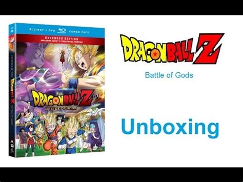 Aug 05, 2014 · dragon ball z: Unboxing: Dragon Ball Z - Battle of Gods (Blu-ray / DVD Combo Pack) HD - YouTube