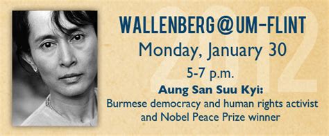 Aung san suu kyi has come under fire for treatment of the rohingya minority. "Wallenberg@UM-Flint" Lecture to Feature Nobel Peace Prize ...