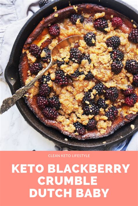 Honestly, what's not to love about the ability to serve an easy giant pancake? Keto Dutch Baby with Blackberry Crumble | Recipe | Blackberry crumble, Food recipes, Keto ...