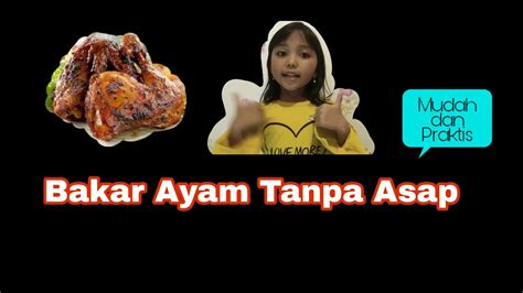 Merek (matsunichi) merek kompor panggang ada banyak dan. PANGGANG AYAM TANPA ASAP - YouTube