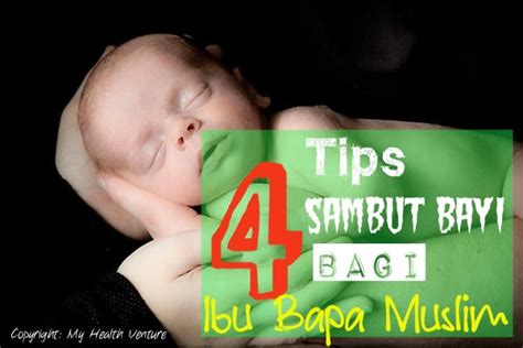 Ini menunjukkan bahwa semakin banyak kaum muslimin yang mulai peduli. 4 Tips Wajib Sambut Kelahiran Bayi Bagi Ibu Bapa Muslim ...