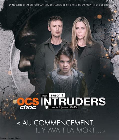 Intruders (also known as shut in and deadly home) is a 2015 american horror thriller film directed by adam schindler and written by t.j. Intruders (saison 1) en janvier sur OCS Choc | Les Accros ...