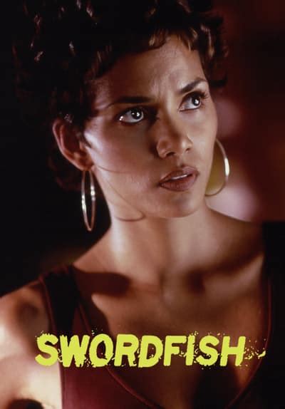 There exists a world within our world, a world beneath what we call cyberspace. Watch Swordfish (2001) Full Movie Free Online Streaming | Tubi