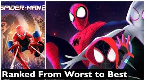 Being normal is vastly overrated. Every Spiderman Movie Ranked From Worst to Best - YouTube