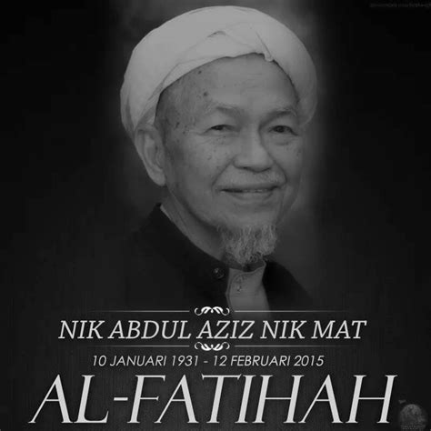 Menghimpun mutiara kata tok guru | fb kata tok guru #katatokguru. DALAM KENANGAN : TUAN GURU NIK AZIZ NIK MAT - AZLAN RUMADI