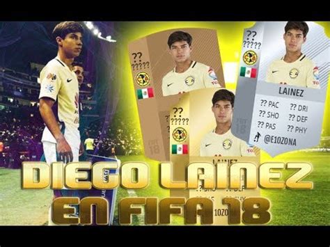 Varane y sterling encabezan el totw 20. Diego Lainez en FIFA 18!!! media y stats oficiales. Joven ...