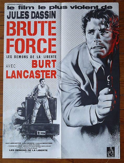 Howard duff, burt lancaster, john hoyt and others. Movie covers Brute Force (Brute Force) by Jules DASSIN