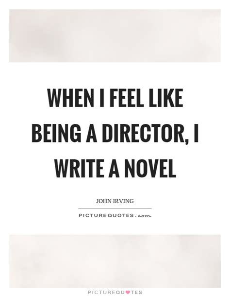 Quote generator from famous film directors. Being A Director Quotes & Sayings | Being A Director Picture Quotes