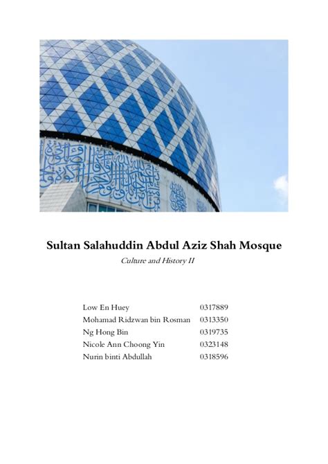 It overlooks the garden of islamic arts, a beautifully landscaped park inspired by 10. Shah Alam Blue Mosque Report