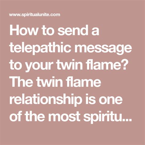 Maybe you would like to learn more about one of these? How To Send a Telepathic Message To Your Twin Flame | Twin ...