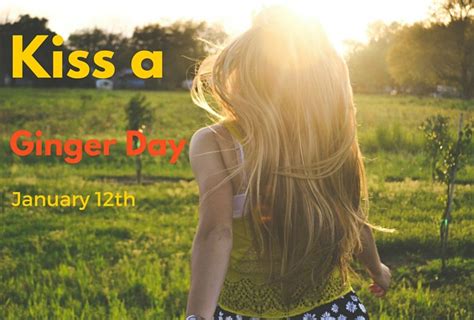 Mark the 12th of january on your calendar!! Kiss a Ginger day | Tales of a Ranting Ginger