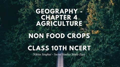 Visible imprint of human activity on the landscape. Geography -Agriculture| Non Food Crop And Technological ...