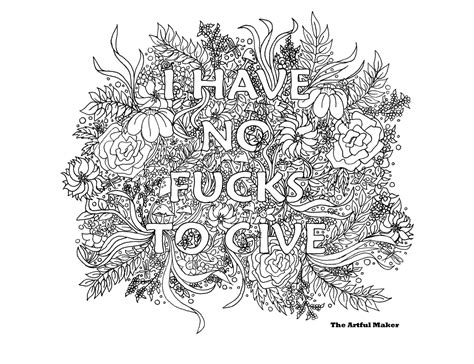 Fuck this shit i'm out. I Have No Fucks To Give Adult Coloring Page by The Artful