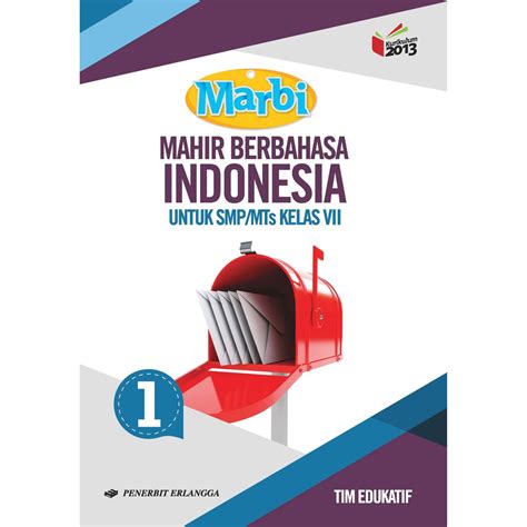 Berikut ini admin bagikan silabus dan rpp bahasa indonesia kelas 7, 8, dan smp mts kurikulum 2013. Buku Bahasa Indonesia Kelas 7 Penerbit Erlangga - Info ...