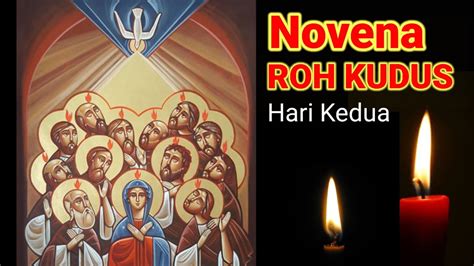 Maybe you would like to learn more about one of these? Novena ROH KUDUS, hari kedua - YouTube