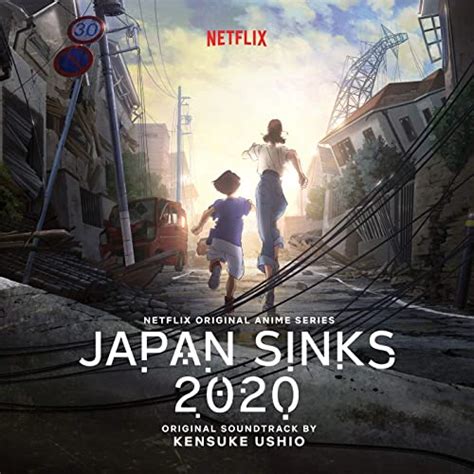 The entire cast captured my heart the same way the. Japan Sinks 2020 (Netflix Original Anime Series Soundtrack ...