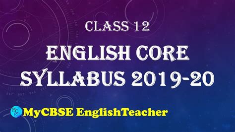 Then, start the revision of the cbse 12th syllabus and solve the sample papers. Class 12 English Core Syllabus 2019-20 - YouTube