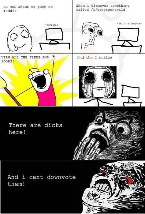 Rage comics are a series of web comics with characters, sometimes referred to as rage faces, that are often created with simple drawing software. When i discovered /r/treesgonewild (first rage comic) : trees