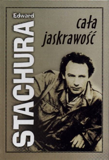 Cała jaskrawość (Edward Stachura) książka w księgarni TaniaKsiazka.pl