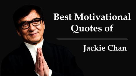 Check spelling or type a new query. jackie chan motivational quotes | inspiring quotes - YouTube