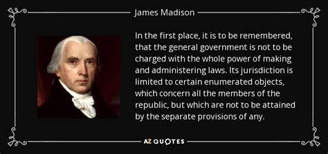 A president is impeachable if he attempts to subvert the. James Madison quote: In the first place, it is to be remembered, that...