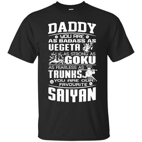 If you know someone who loves their nintendo switch as much as they love anime, combine their preferred realms of entertainment and give them the gift of dragon ball fighterz. Father's Day Dragon Ball Z T-shirts Daddy Badass As Vegeta Strong As Goku Fearless As Trunks ...